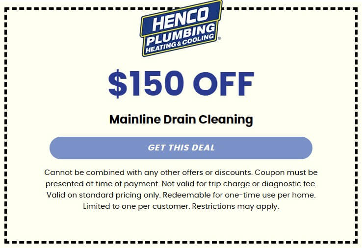 $150 off Mainline Drain Cleaning